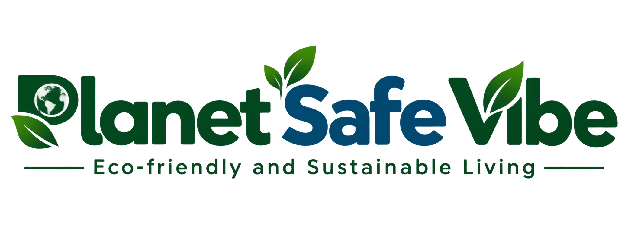 Planet Safe Vibe — Eco-friendly and Sustainable Living